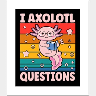 I Axolotl Questions I Ask A Lot Of Questions Pun Posters and Art